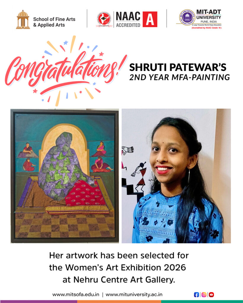 Congratulations for our SOFA Student Shruti Patewar 2nd Year MFA-Painting
